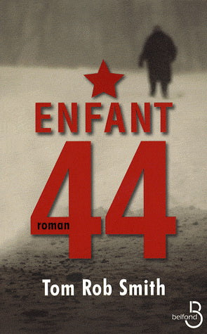ROB SMITH, Tom : Enfant 44 BELFOND 9782714444387