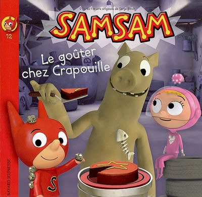 BLOCH, Sam Sam Le Goûter chez Crapouille T12 BAYARD 9782747027472