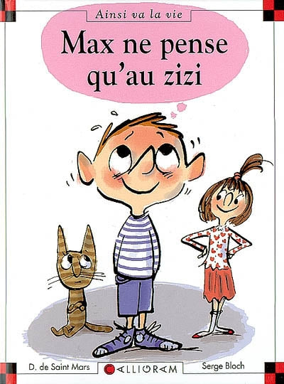 SAINT MARS BLOCH T87 Max ne pense qu'au zizi, Ainsi va la vie 9782884804837