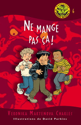 CHARLES T6 Ne mange pas ça ! Coll Croque-mitaine 9782761327381