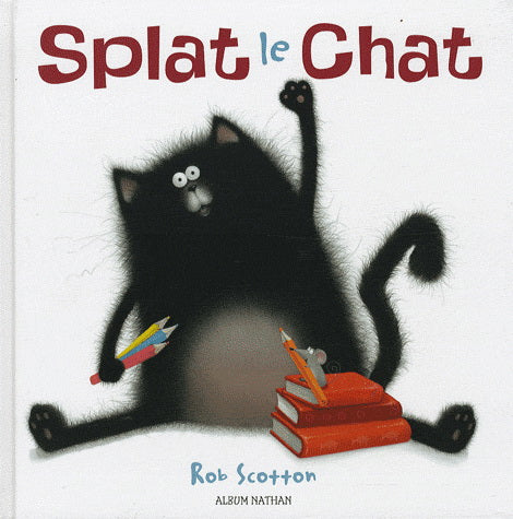 SCOTTON, Rob : Splat le chat NATHAN 9782092521021