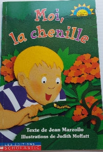 Je peux lire Niveau 1 : Moi, la chenille SCHOLASTIC 9780439985017