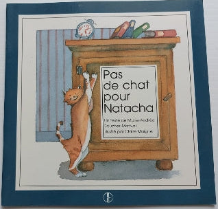 BOUCHER-MATIVAT MAIGNÉ : Pas de chat pour Natacha TISSEYRE 9782890514454