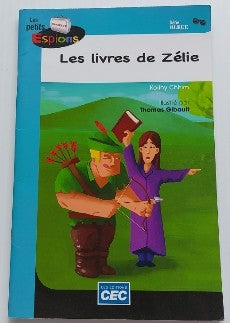 Les petits espions : Les livres de Zélie Série Bleue CEC