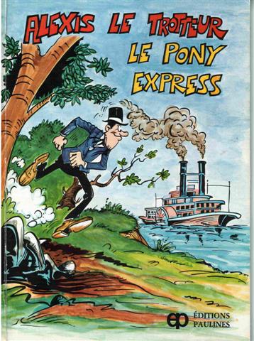 BLAISE et BOS : Alexis le trotteur T4 Le pony express PAULINES 2890398447