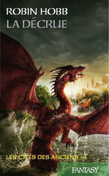 HOBB, Robin : La citée des anciens T4 La décrue FLAMMARION 9782298057331