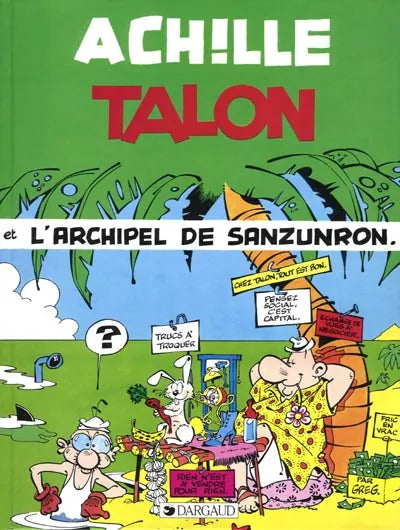 GREG Achille Talon et l'archipel de Sanzunron DARGAUD 9782205031317
