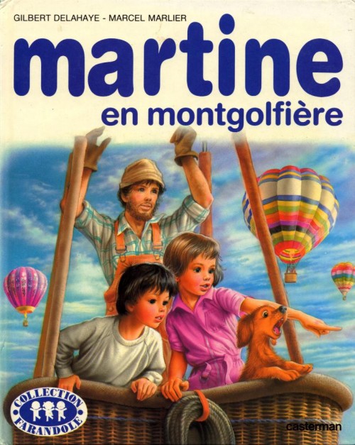 DELAHAYE MARLIER : Martine en montgolfière CASTERMAN 9782203101333