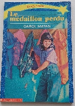 MATAS, Carol :Étoile filante, Le médaillon perdu SCHOLASTIC 9780590745864