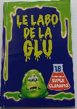 Le labo de la glu SCHOLASTIC 9780545722544