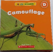 Je lis! Sciences, Camouflage, Niveau D, SCHOLASTIC 9781443120968