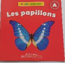 Je lis! Sciences, Les papillons, Niveau A, SCHOLASTIC 9781443120791