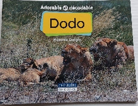 Adorable et décodable : Dodo CHENELIÈRE 9782765070344