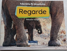 Adorable et décodable : Regarde CHENELIÈRE 9782765070375