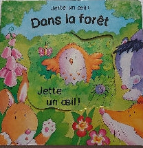 Jette un oeil: Dans la forêt POP JEUNESSE 9782896389575