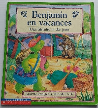 BOURGEOIS CLARK Benjamin en vacances SCHOLASTIC 9780590165570