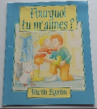 BAYNTON, Martin : Pourquoi tu m'aimes? SCHOLASTIC 9780590735445
