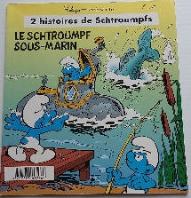 PEYO : 2 histoires de Schtroumpfs, Le Schtroumpfs sous-marin LOMBARD 9782803612161