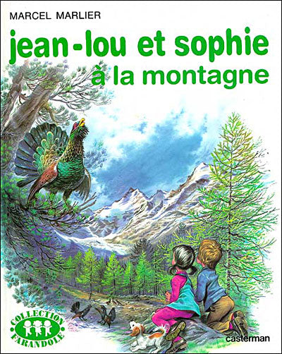 MARLIER, Marcel : Jean-Lou et Sophie à la montagne CASTERMAN 9782203103054