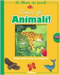 La libreria dei piccoli : Evviva gli animali!, EdiBimbi 9788855605090