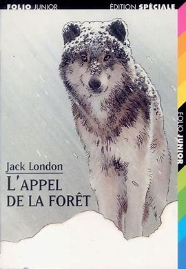 LONDON, Jack : L'appel de la forêt GALLIMARD, Folio junior 9782070513369