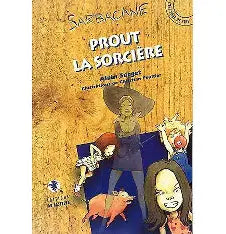 SURGET, Alain : Prout la sorcière Sarbacane BASTBERG 9782906458901