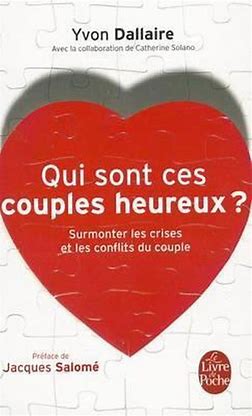 DALLAIRE, Yvon, Qui sont ces couples heureux? LIVRE de POCHE 9782253084105