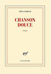 SLIMANI, Leïla : Chanson douce GALLIMARD 9782070196678