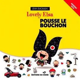 BAUMLIN, Jean : Lovely Elsa pousse le bouchon SIGNE 9782746834453