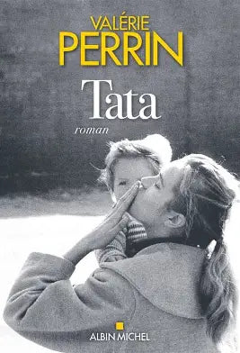 PERRIN, Valérie : Tata, ALBIN MICHEL 9782226474971