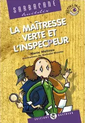 MÉLISOU, Marie : La maîtresse verte et l'inspecteur Sarbacane BASTBERG 9782913990623