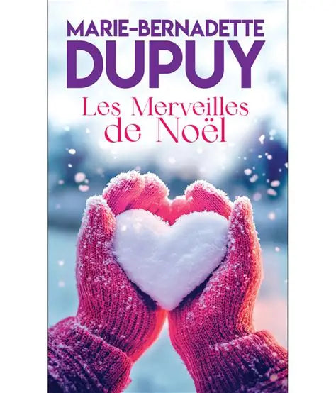 DUPUY, M-B : Les merveilles de Noël FRANCE LOISIRS 9782298194081