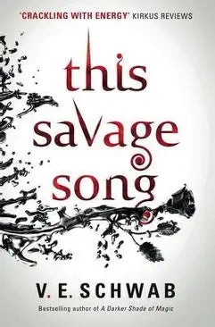 SCHWAB, V.E. : This Savage Song TITAN 9781785652745