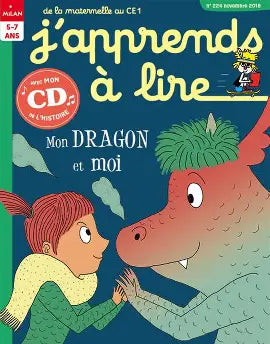 No 224 Novembre 2018 J'apprends à lire : Mon dragon et moi