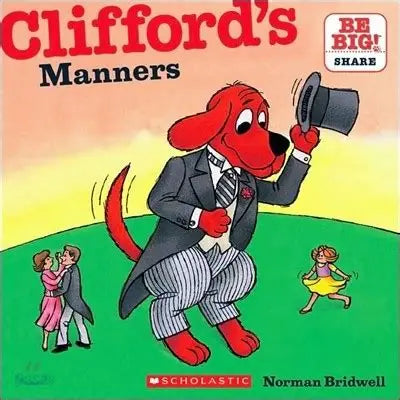 BRIDWELL, Norman : Clifford's Manners SCHOLASTIC 9780545215862