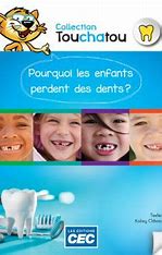 Pourquoi les enfants perdent des dents?, Bleu Touchatou CEC