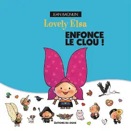 BAUMLIN, Jean : Lovely Elsa enfonce le clou! SIGNE 9782746836488