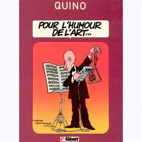 QUINO : Pour l'humour de l'art... GLÉNAT 9782723403375