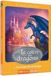 Auzou Pas à pas La colère des dragons T1 Le retour du roi-dragon