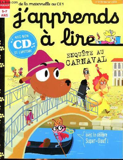 No 216 Février 2018 J'apprends à lire : Enquête au carnaval