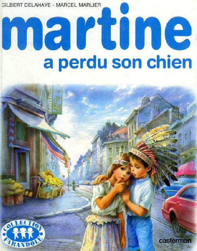 DELAHAYE MARLIER : Martine a perdu son chien CASTERMAN 9782203101364