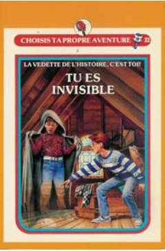 T22 Tu es invisible Choisis ta propre aventure HÉRITAGE 9782762571974