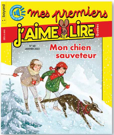 No 60 Janvier 2022 Mes premiers J'aime lire : Mon chien sauveteur