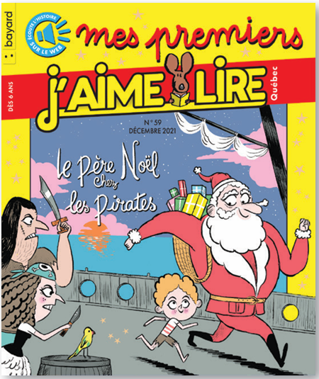 No 59 Décembre 2021 Mes premiers J'aime lire : Le Père Noël chez les pirates