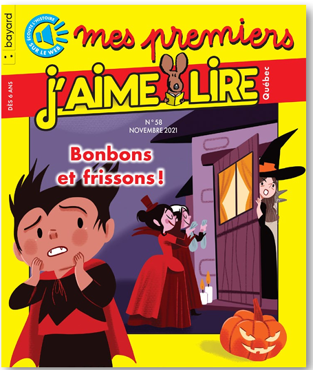 No 58 Novembre 2021 Mes premiers J'aime lire : Bonbons et frissons!