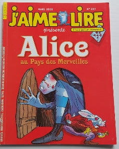 No 227 Mars 2010 J'aime lire: Alice au pays des merveilles