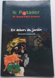 GAUDREAULT, Élisabeth : Le potager de grand-papa semeur, en dehors du jardin JOSHUA 9782981137036