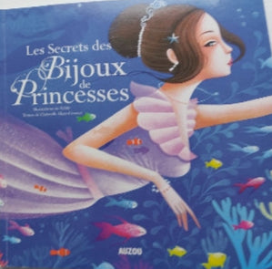 HUET-GOMEZ Les secrets des bijoux de princesses AUZOU