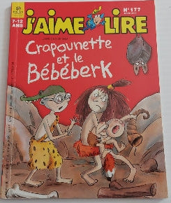 No 177 Mars 2005 J'aime lire : Crapounette et le Bébéberk