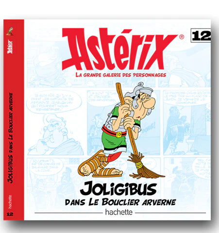 Astérix La grande galerie des personnages T12 Joligibus dans le boulier arverne HACHETTE